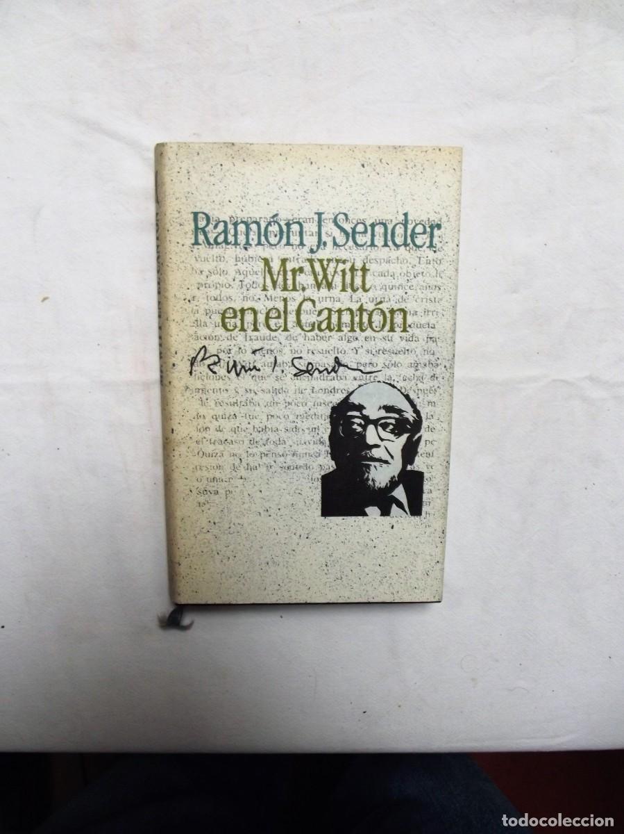 Libros: MR. WITT EN EL CANTON POR RAMON J. SENDER - Foto 1