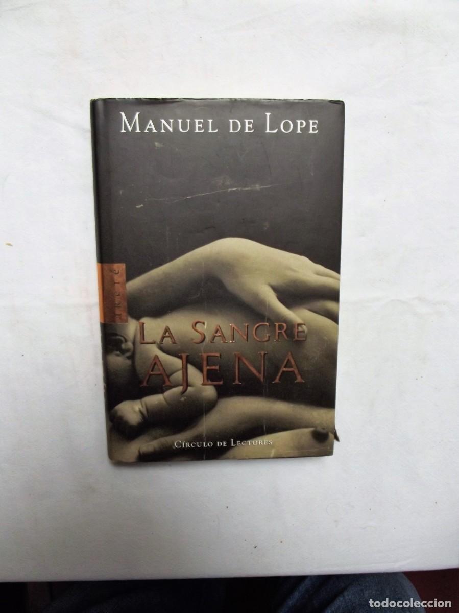 Libros: LA SANGRE AJENA POR MANUEL DE LOPE - Foto 1