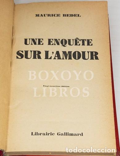 Libros: BEDEL, Maurice. Une enqu&ecirc;te sur lamour - Foto 2