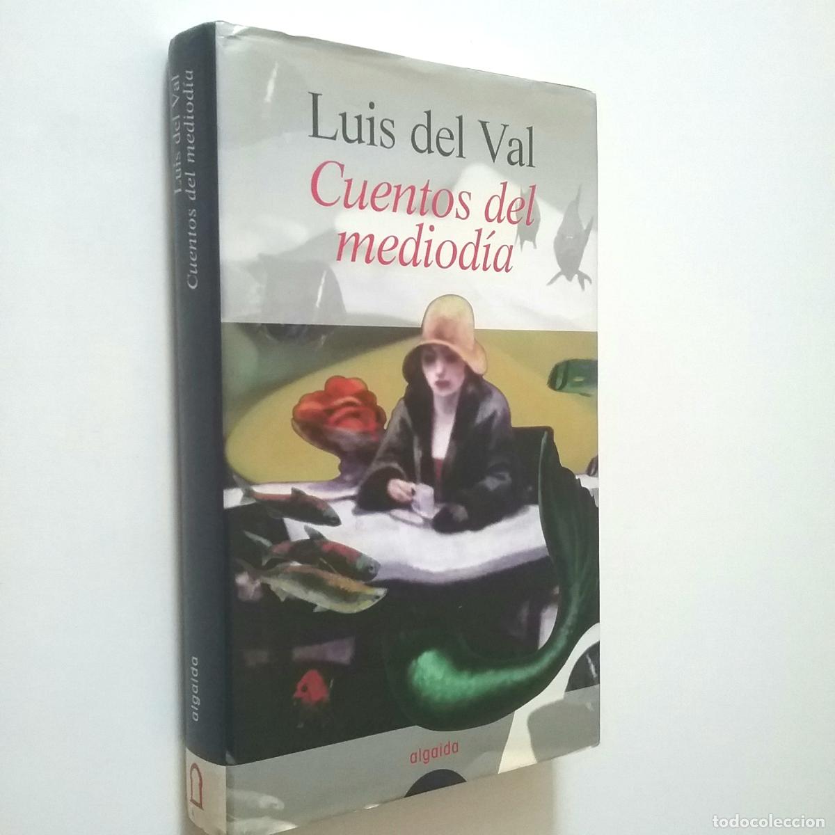 Libros: Luis del Val - Cuentos del mediod&iacute;a - Foto 1