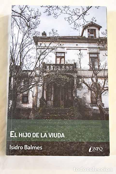Libros: El hijo de la viuda: Balmes, Isidro.- Balmes, Isidro - Foto 1