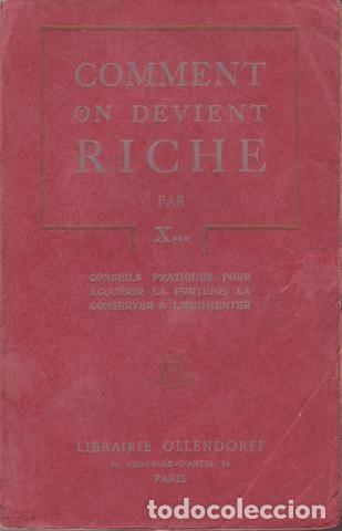 Livros em segunda m&atilde;o: COMMENT ON DEVIENT RICHE. Conseils pratiques pour acqu&eacute;rir la fortune, la conserver et l'augmenter