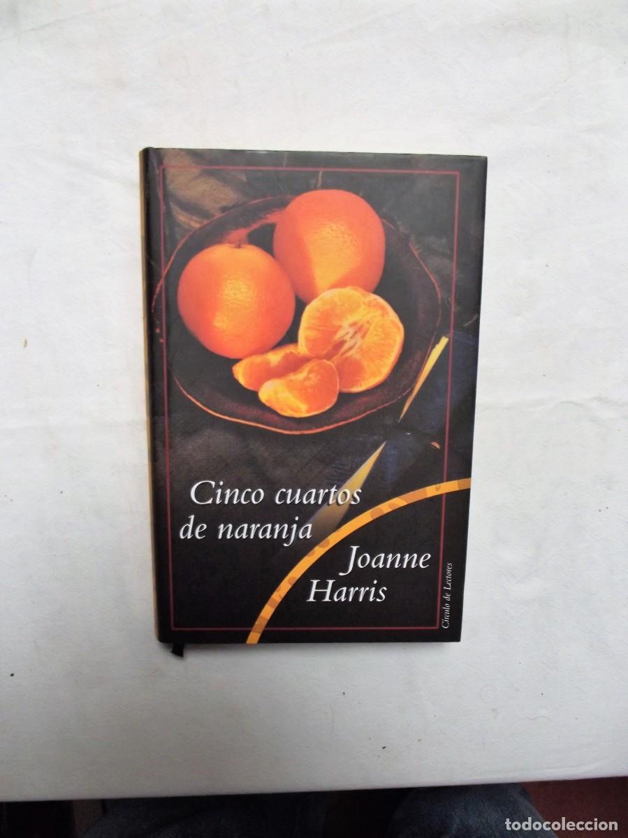 Libros: CINCO CUARTOS DE NARANJA POR JOANNE HARRIS - Foto 1