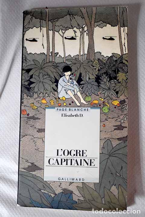 Libros: L ogre capitaine: D., &Eacute;lisabeth.- D., &Eacute;lisabeth - Foto 1