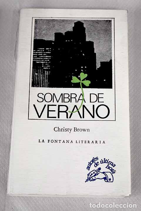 Libros: Sombra de verano: Brown, Christy.- Brown, Christy - Foto 1