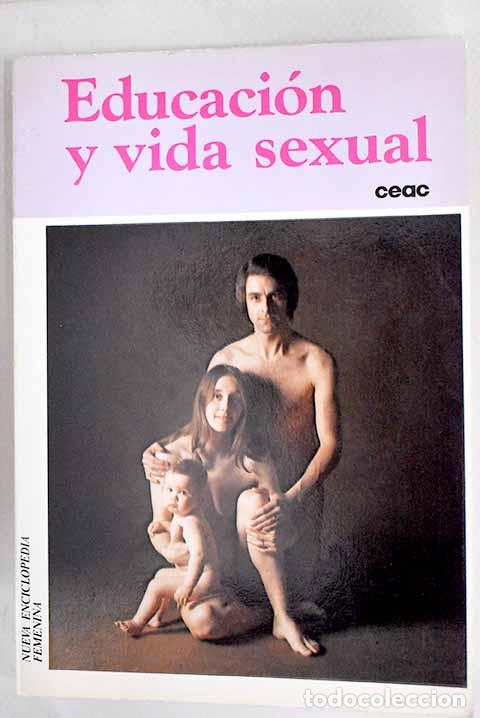 Libros: Educaci&oacute;n y vida sexual.- Serrat, Luis - Foto 1