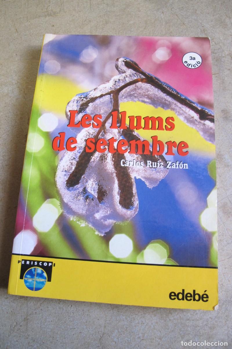 Libros: LES LLUMS DE SETEMBRE. CARLOS RUIZ ZAFON - Foto 1