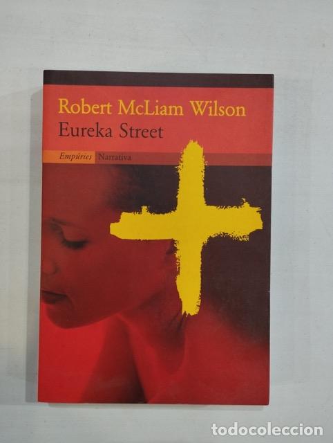 Libros: Robert McLiam Wilson - Eureka Street - Foto 1