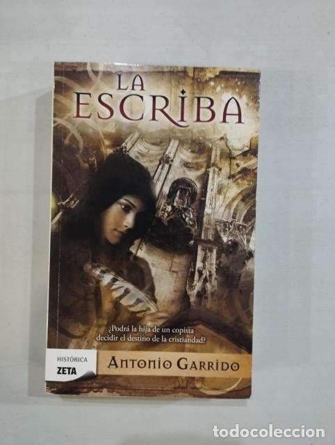 Libros: Antonio Garrido - La escriba - Foto 1