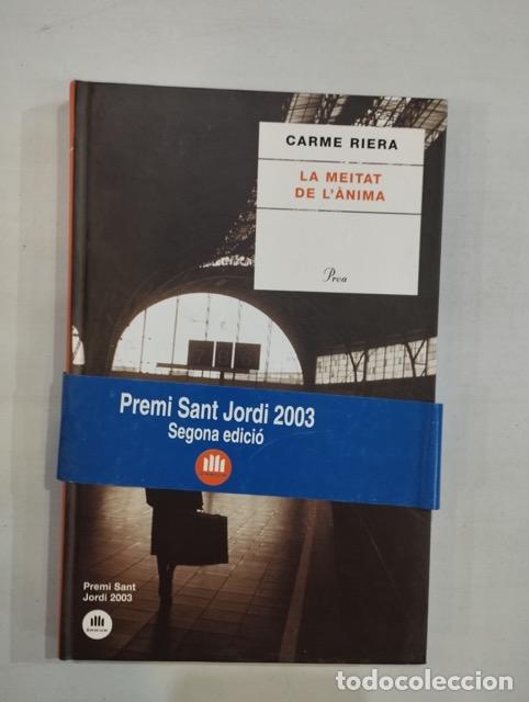 Libros: Carme Riera - La meitat de l&agrave;nima - Foto 1