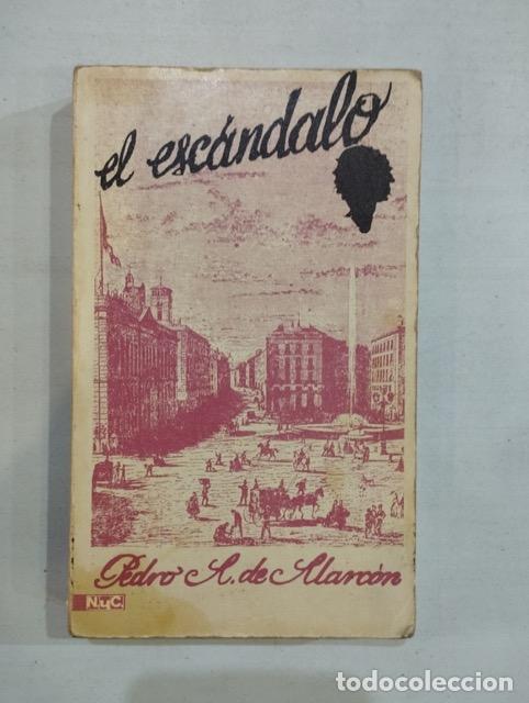Libros: Pedro de Alarc&oacute;n - El esc&aacute;ndalo - Foto 1