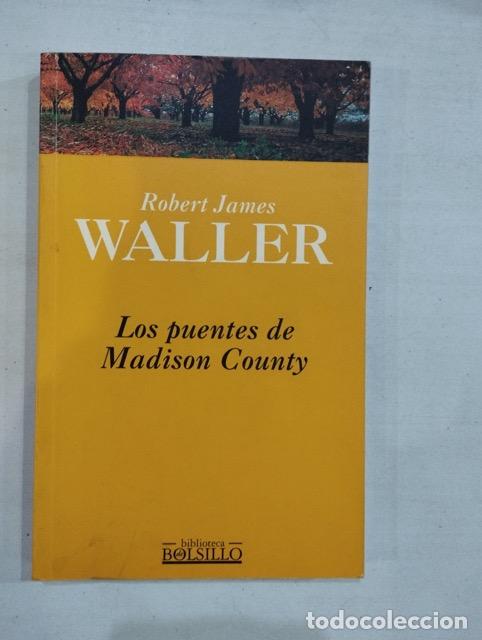 Libros: Robert James Waller - Los puentes de Madison County - Foto 1