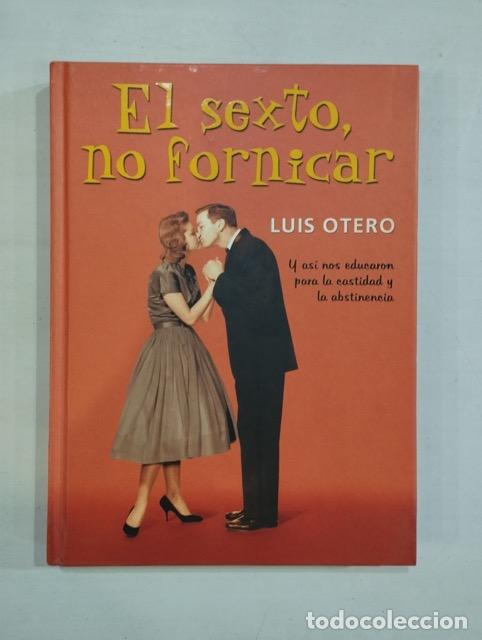 Libros: Luis Otero - El sexto, no fornicar - Foto 1