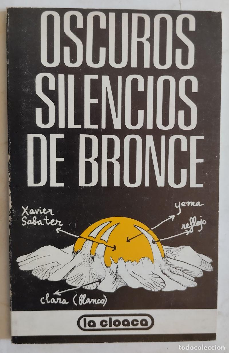 Libros: Oscuros silencios de bronce - Xabier Sabater - Foto 1