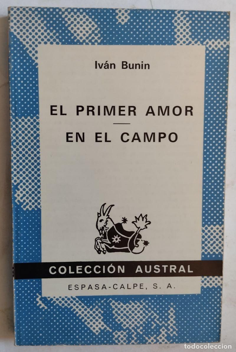 Libros: El primer amor / En el campo - Iv&aacute;n Bunin - Foto 1