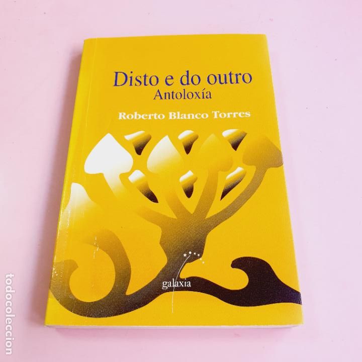 Livros em segunda m&atilde;o: LIBRO-DISTO E DO OUTRO-ANTOLOX&Iacute;A-GALAX&Iacute;A-1999-COLECCIONISTAS.