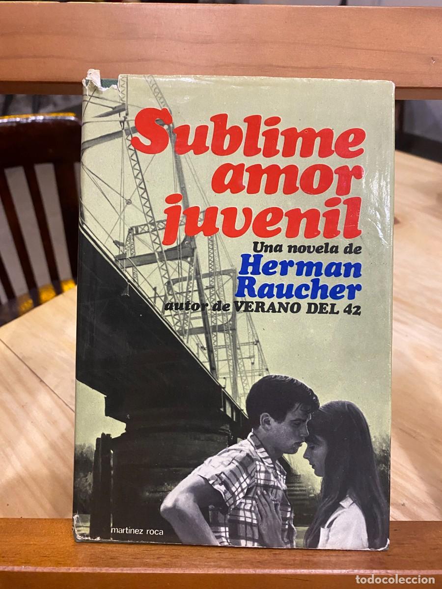 Livros em segunda m&atilde;o: SUBLIME AMOR JUVENIL-HERMAN RAUCHER- TAPA DURA