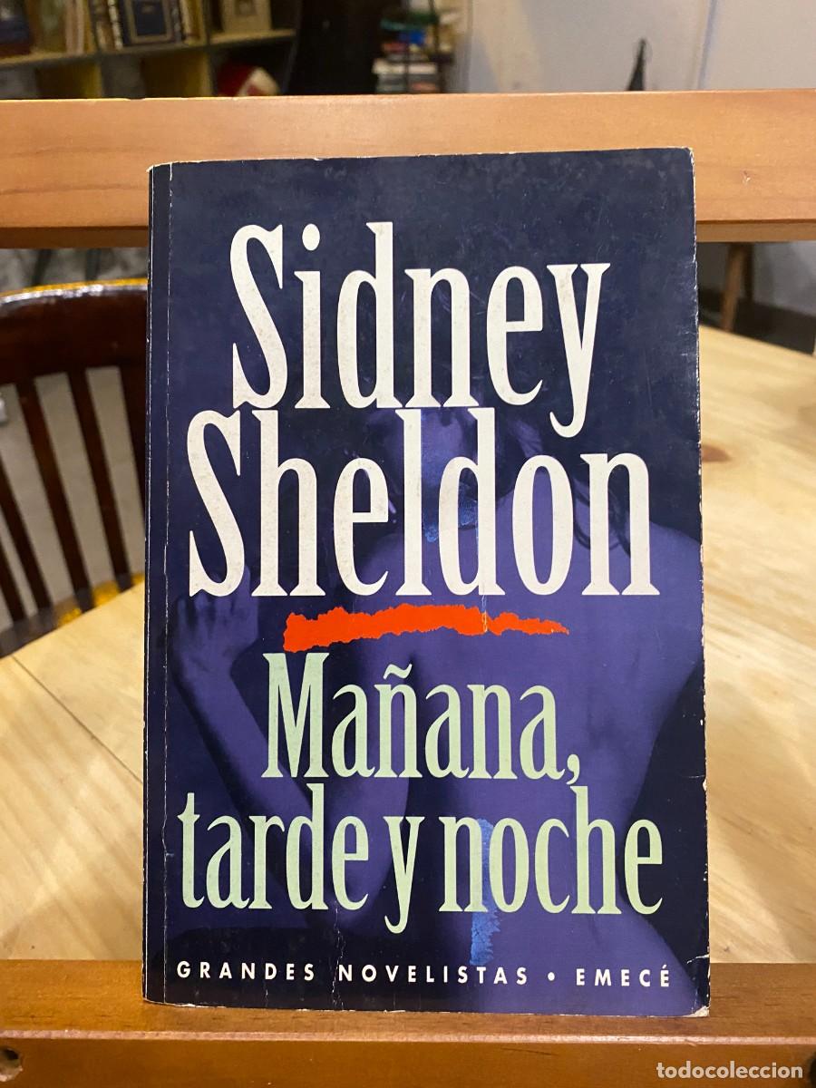 Libros: SIDNEY SHELDON- MA&Ntilde;ANA TARDE Y NOCHE- EMEC&Eacute; - Foto 1