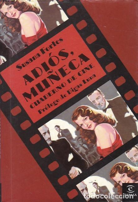 Libros: Adios mu&ntilde;eca . Cuaderno de cine - FORTES , Susana - Foto 1