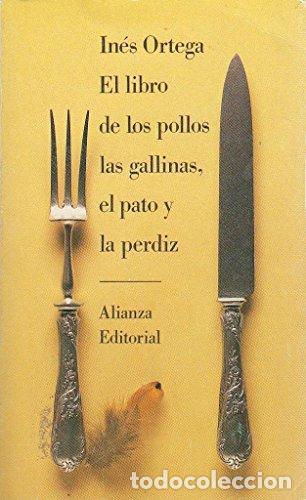 B&uuml;cher: EL LIBRO DE LOS POLLOS LAS GALLINAS LOS PATOS Y LA PERDIZ - Ortega,In&eacute;s