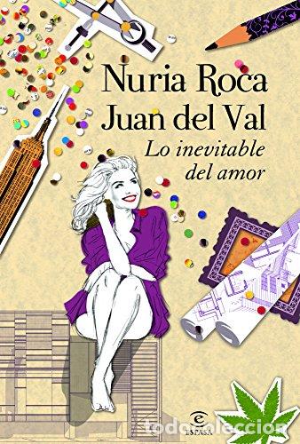 Libros: LO INEVITABLE DEL AMOR - Roca,Nuria/Del Val,Juan - Foto 1