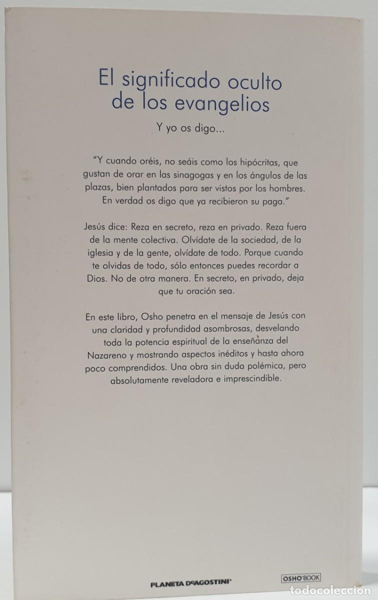 Libros: EL SIGNIFICADO OCULTO DE LOS EVANGELIOS - OSHO ~ - Foto 2