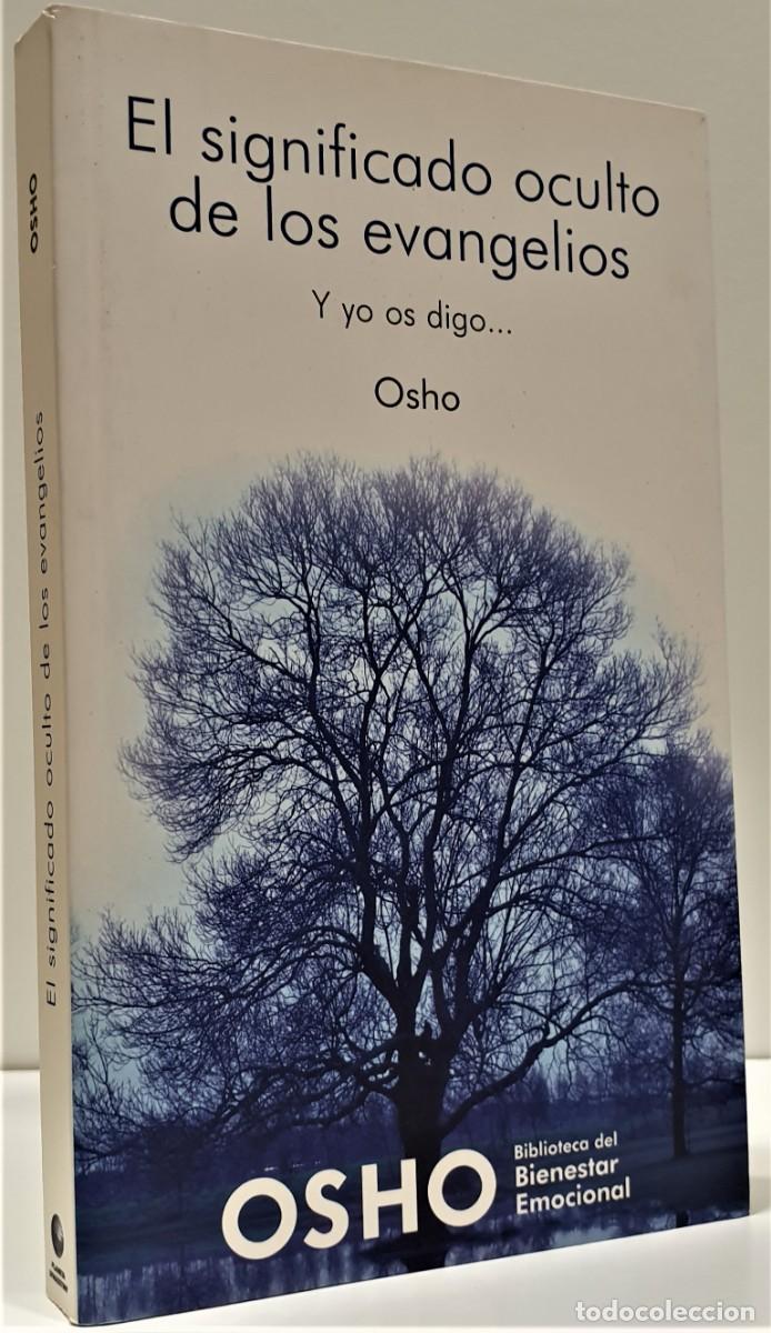 Libros: EL SIGNIFICADO OCULTO DE LOS EVANGELIOS - OSHO ~ - Foto 1