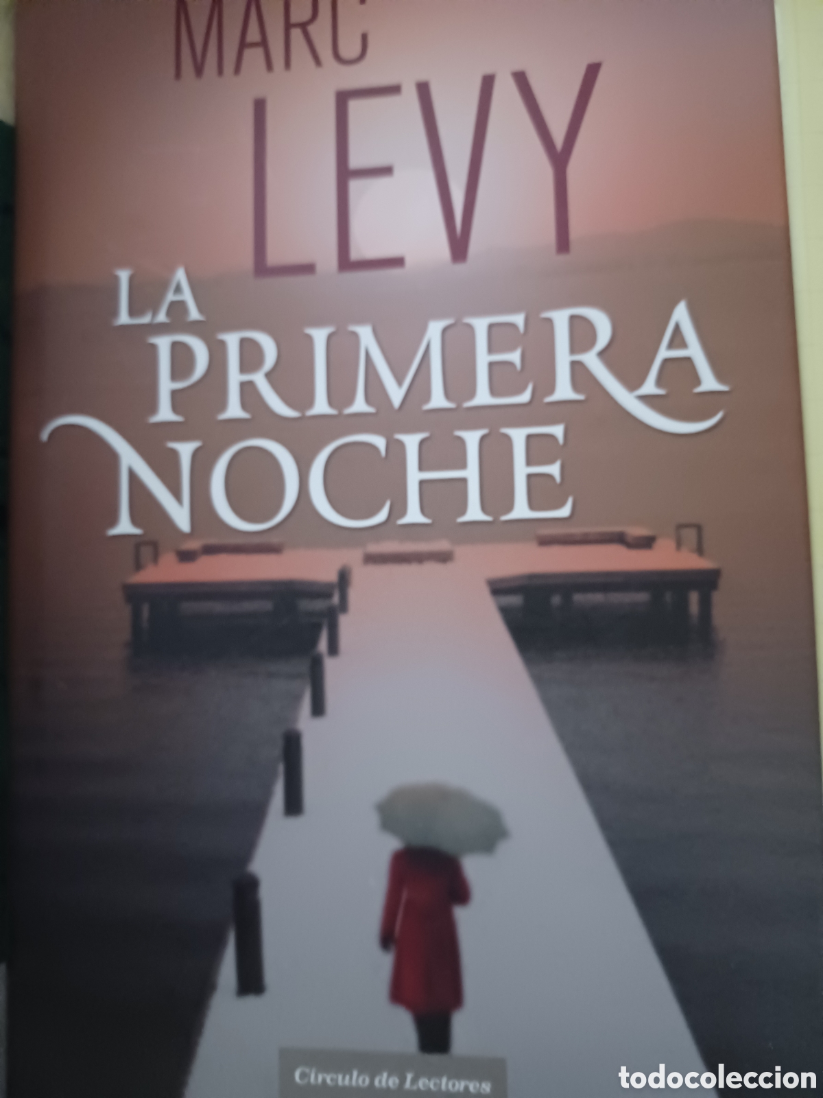 Libros: Barybook 159. . La primera noche Marc Levy C&iacute;rculo de Lectores - Foto 1
