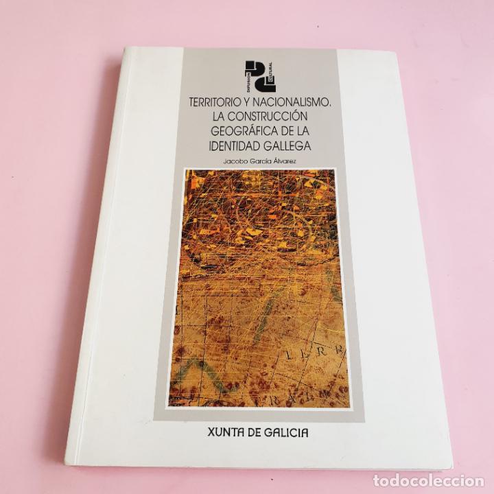 Livros em segunda m&atilde;o: LIBRO-TERRITORIO Y NACIONALISMO-LA CONSTRUCCI&Oacute;N GEOGR&Aacute;FICA DE LA IDENTIDAD GALLEGA-JACOBO G&ordf;ALV-2003