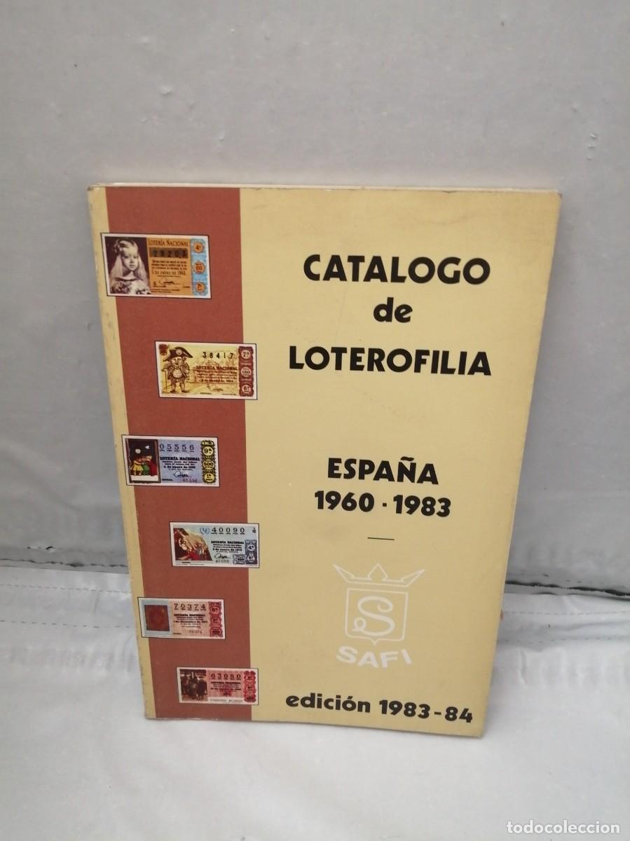 Libros: CAT&Aacute;LOGO DE LOTEROFILIA: Espa&ntilde;a 1960-1983 (Edici&oacute;n 1983-84)