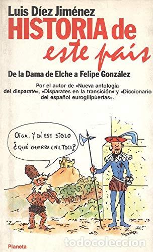 Libros: HISTORIA DE ESTE PAIS 1&ordf; Edici&oacute;n - D&iacute;ez Jim&eacute;nez,Luis - Foto 1