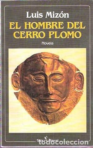 Libros: EL HOMBRE DEL CERRO PLOMO - Miz&oacute;n,Luis - Foto 1