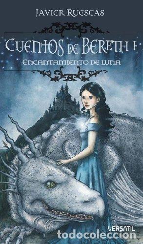 Libros: CUENTOS DE BERETH I Encantamiento de luna - Ruescas,Javier - Foto 1