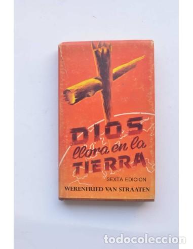 Libros: Dios llora en la Tierra - STRAATEN, WERENFRIED van - Foto 1