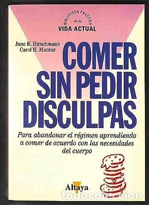 Libros: Comer Sin Pedir Disculpas. - Foto 1