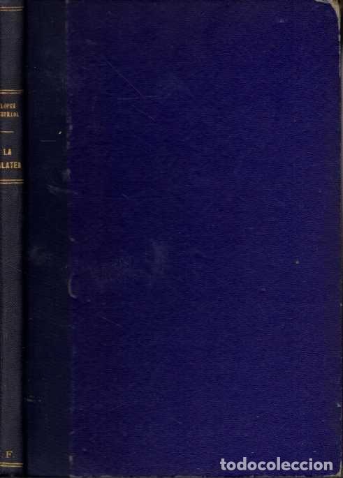 Libros: LA GALATEA. - LOPEZ ESTRADA. - Foto 1