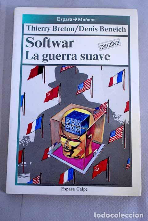 Libros: Softwar: la guerra suave.- Breton, Thierry - Foto 1