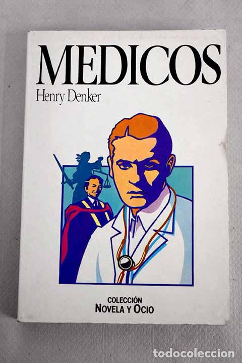 Libros: M&eacute;dicos: Denker, Henry.- Denker, Henry - Foto 1