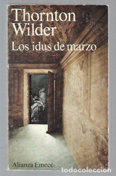 Libros: IDUS DE MARZO - LOS - WILDER, THORNTON - Foto 1