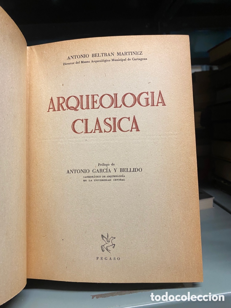 Libros: ARQUEOLOG&Iacute;A CL&Aacute;SICA - &rdquo;Beltr&aacute;n Mart&iacute;nez, Antonio&rdquo; - Foto 2