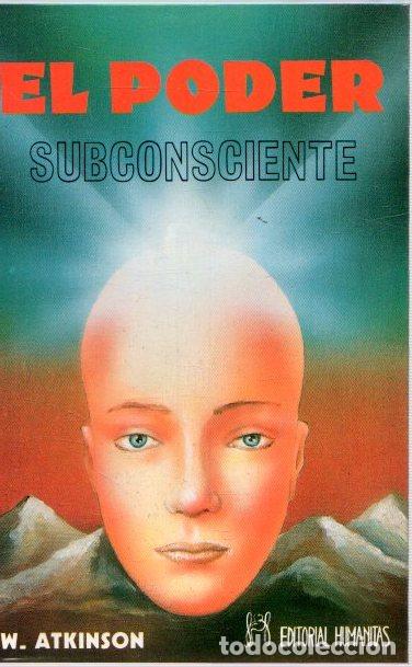 Libros: El poder subconsciente - Atkinson, W. - Foto 1