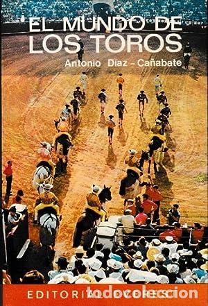 Libros: EL MUNDO DE LOS TOROS - Foto 1