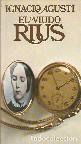 B&uuml;cher: El viudo Rius - Ignacio Agusti.