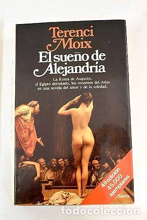 Libros: El sue&ntilde;o de Alejandr&iacute;a - Foto 1