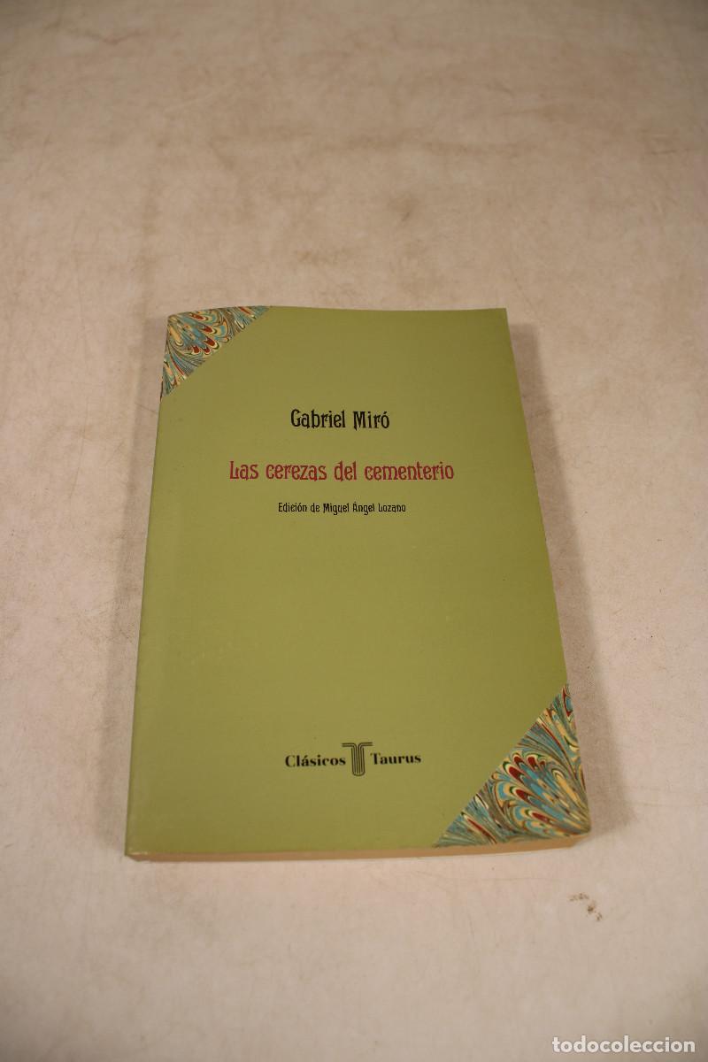 Libros: Las cerezas del cementerio, Gabriel Mir&oacute;. Cl&aacute;sicos Taurus - c112 - Foto 1