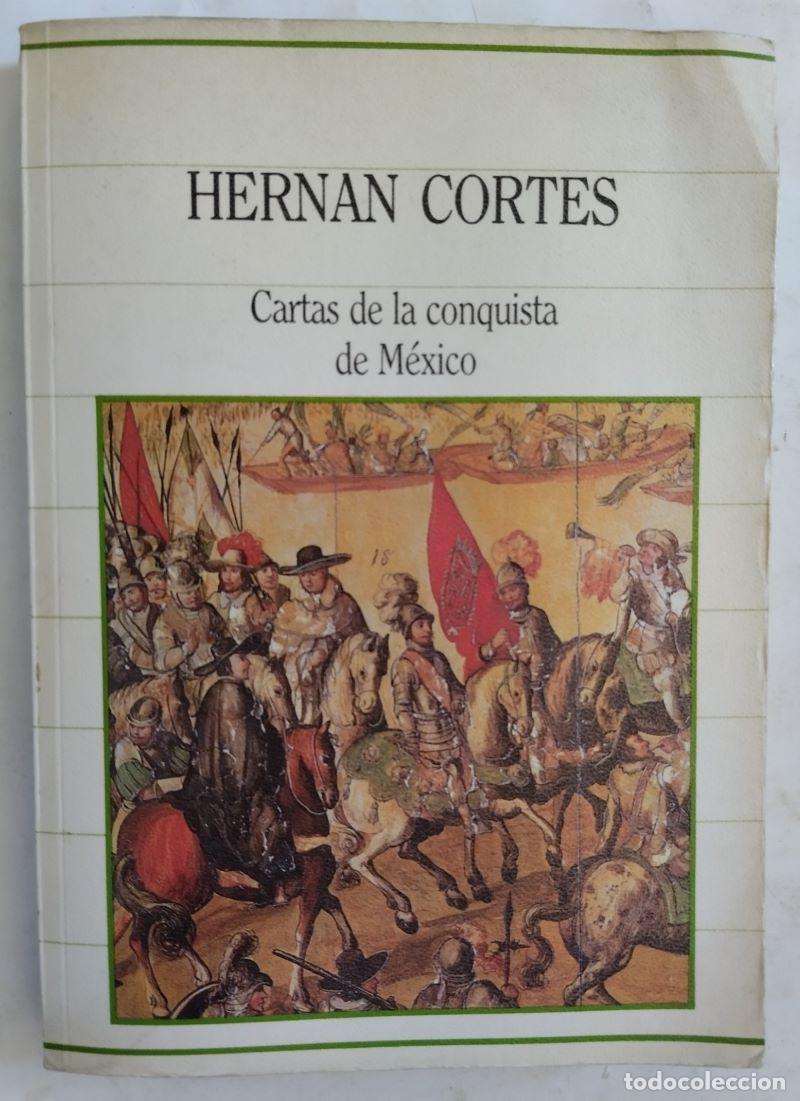 Libros: Cartas de la conquista de M&eacute;xico - Hern&aacute;n Cort&eacute;s - Foto 1