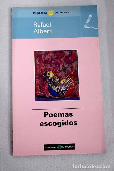 Libros: Poemas escogidos: Alberti, Rafael.- Alberti, Rafael - Foto 1