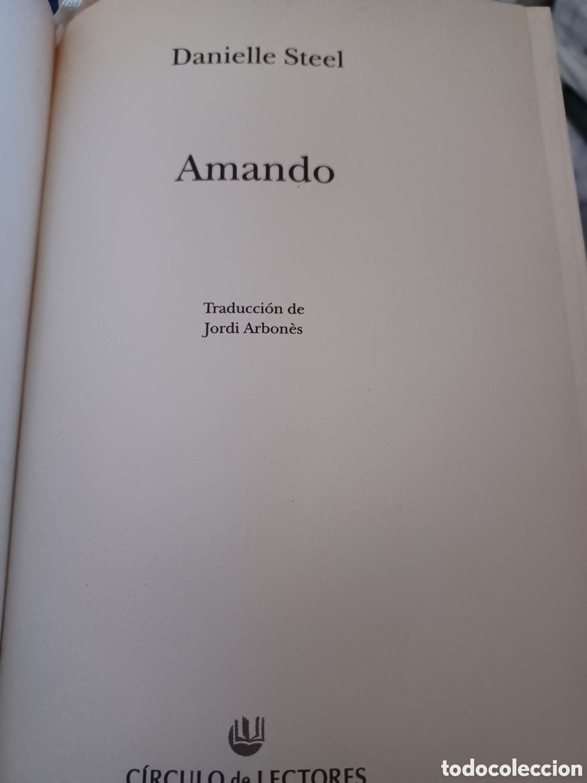 Libros: Barybook 345. . . Amando Danielle steel C&iacute;rculo de Lectores - Foto 3