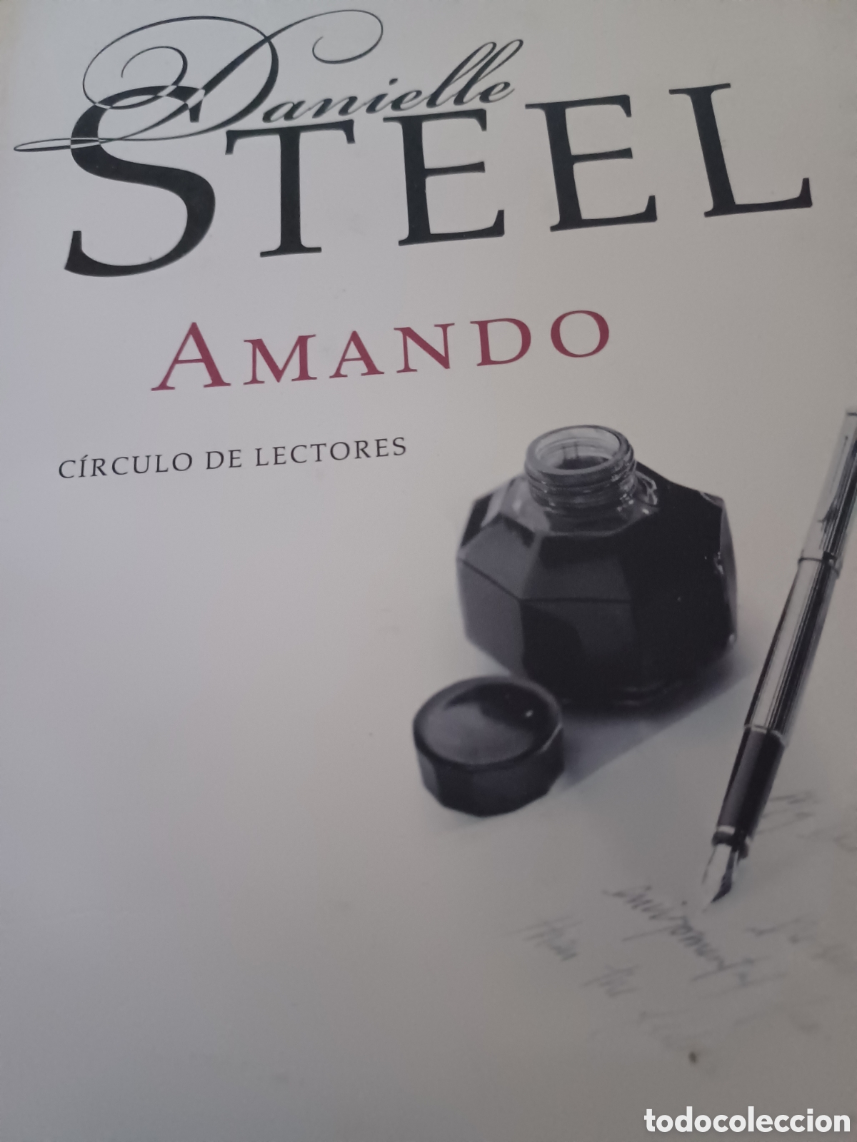 Libros: Barybook 345. . . Amando Danielle steel C&iacute;rculo de Lectores - Foto 1