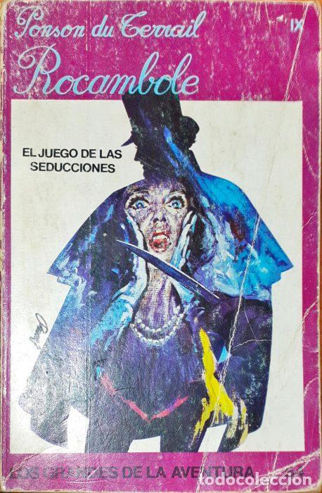 Libros: El juego de las seducciones - DU TERRAIL, PONSON - Foto 1